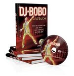 DJ Bobo - Das Buch - Inklusive Film-Doku DVD