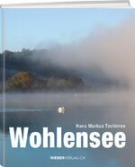 ISBN 9783038182566: Wohlensee