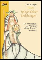 ISBN 9783038190882: Tarot - Spiegel deiner Beziehungen (Set): Set mit Handbuch und 78 Original Aleister Crowley Tarotkarten von Gerd Bodhi Ziegler (Autor)