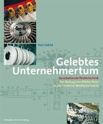 ISBN 9783038233527: Gelebtes Unternehmertum - Verarbeitende Fördertechnik. Der Beitrag von Walter Reist an die moderne Medienindustrie