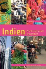 Indien - Profil einer neuen Grossmacht