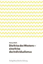 ISBN 9783038238478: Die Krise des Westens – eine Krise des Individualismus