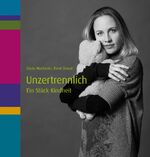 ISBN 9783038280118: Unzertrennlich - Ein Stück Kindheit