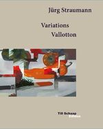 ISBN 9783038280460: Jürg Straumann. Variations Vallotton