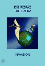 ISBN 9783038303091: Die Fizfaz - The Fizfuz - Invasion