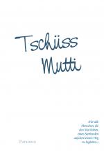 ISBN 9783038307402: Tschüss Mutti