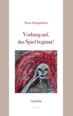 ISBN 9783038307693: Vorhang auf, das Spiel beginnt! – Gedichte