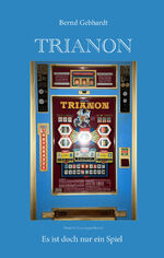 Bernd Gebhardt: Trianon