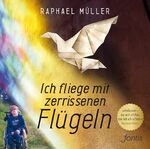 ISBN 9783038488019: Ich fliege mit zerrissenen Flügeln