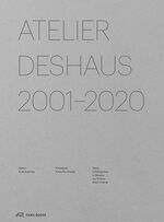 ISBN 9783038602231: Atelier Deshaus 2001–2020