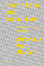 ISBN 9783038603542: Konstruktion und Sinnlichkeit – Bürohaus Küng Alpnach