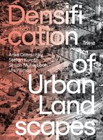 Anke Domschky: Densification of Urban La
