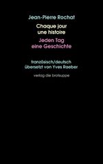 ISBN 9783038670285: Chaque jour une histoire – Jeden Tag eine Geschichte