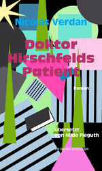 ISBN 9783038670650: Doktor Hirschfelds Patient