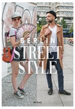 ISBN 9783038761297: Berlin Street Style - Mode und Menschen in Berlin