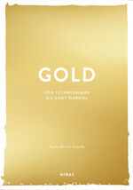 ISBN 9783038762652: GOLD (Farben der Kunst) - Von Tutanchamun bis Andy Warhol