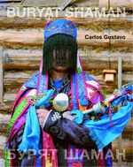 ISBN 9783038780748: Buryat Shaman – Carlos Gustavo