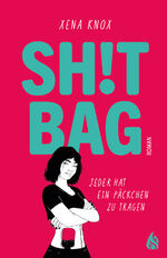 ISBN 9783038800927: Shit Bag | Jede:r hat ein Päckchen zu tragen | Xena Knox | Buch | 304 S. | Deutsch | 2024 | Arctis | EAN 9783038800927