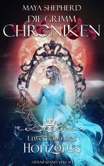 ISBN 9783038960676: Die Grimm-Chroniken (Band 18): Unterhalb des Horizonts