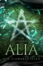 ISBN 9783038960850: Alia (Band 2): Der schwarze Stern