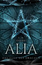 ISBN 9783038960874: Alia (Band 4): Das Auge des Drachen