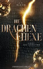 ISBN 9783038960898: Die Drachenhexe (Band 1): Licht und Schatten