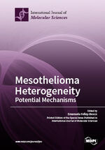 ISBN 9783038974734: Mesothelioma Heterogeneity Potential Mechanisms