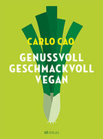 ISBN 9783039022137: Genussvoll. Geschmackvoll. Vegan.