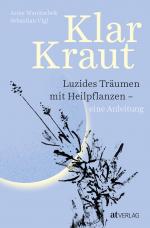 ISBN 9783039022496: Klarkraut – Luzides träumen mit Heilpflanzen – eine Anleitung