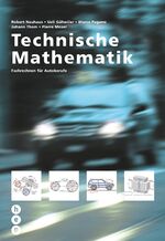 ISBN 9783039058655: Technische Mathematik: Fachrechnen für Autoberufe Neuhaus, Robert; Gähwiler, Ueli; Pagano, Marco; Thom, Johann and Moser, Pierre