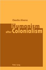 ISBN 9783039102549: Humanism after Colonialism