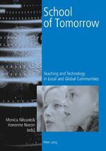 ISBN 9783039102730: School of Tomorrow - Teaching and Technology in Local and Global Communities