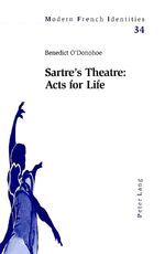 ISBN 9783039102808: Sartre’s Theatre: Acts for Life