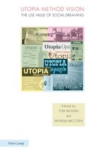 ISBN 9783039109128: Utopia Method Vision - The Use Value of Social Dreaming