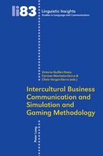 ISBN 9783039116881: Intercultural Business Communication and Simulation and Gaming Methodology