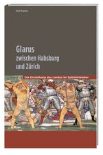 ISBN 9783039191505: Glarus zwischen Habsburg und Zürich - Die Entstehung des Landes im Spätmittelalter