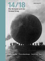 ISBN 9783039193257: 14/18 – Die Schweiz und der Grosse Krieg