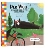 Orianne Lallemand: Der Wolf, der nicht m