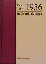 ISBN 9783050026404: Das Jahr 1956 in Ostmitteleuropa