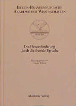 ISBN 9783050028545: Die Herausforderung durch die fremde Sprache – Das Beispiel der Verteidigung des Französischen