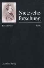 ISBN 9783050029597: Nietzscheforschung. Eine Jahresschrift / Nietzscheforschung Band 3