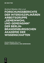 ISBN 9783050036304: Forschungsberichte der interdisziplinären Arbeitsgruppe "Gemeinwohl... / Gemeinwohl und Gemeinsinn – Rhetoriken und Perspektiven sozial-moralischer Orientierung