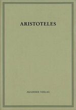 ISBN 9783050037417: Rapp, Christof: Aristoteles / Band I, Teil II: Peri hermeneias