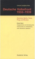 Band 1., Vorgeschichte und Gründung des Ausschusses zur Vorbereitung einer deutschen Volksfront