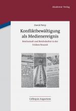 ISBN 9783050049397: Konfliktbewältigung als Medienereignis – Reichsstadt und Reichshofrat in der Frühen Neuzeit