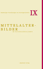 ISBN 9783050060965: Mittelalterbilder im Nationalsozialismus / Bruno Reudenbach (u. a.) / Buch / XII / Deutsch / 2013 / Akademie Verlag / EAN 9783050060965