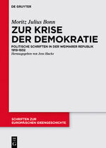 ISBN 9783050062594: Zur Krise der Demokratie – Politische Schriften in der Weimarer Republik 1919-1932