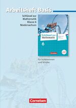 ISBN 9783060052066: Schlüssel zur Mathematik - Differenzierende Ausgabe Niedersachsen - 6. Schuljahr – Arbeitsheft Basis mit eingelegten Lösungen