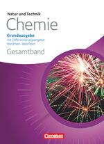 ISBN 9783060100903: Natur und Technik - Chemie (Ausgabe 2013) - Sekundarschule/Gesamtschule Nordrhein-Westfalen - Gesamtband - Schülerbuch