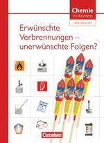 Chemie im Kontext: Themenh. 2., Erwünschte Verbrennungen - unerwünschte Folgen?